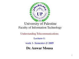 Understanding Telecommunications Lecture- 1 : week 1 - Semester-2/ 2009