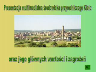 Prezentacja multimedialna środowiska przyrodniczego Kielc
