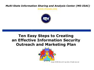 Ten Easy Steps to Creating an Effective Information Security Outreach and Marketing Plan