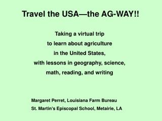 Travel the USA—the AG-WAY!!