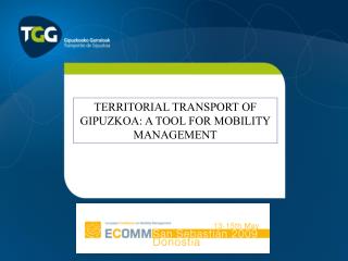 TERRITORIAL TRANSPORT OF GIPUZKOA: A TOOL FOR MOBILITY MANAGEMENT