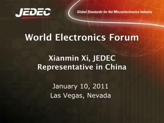 World Electronics Forum Xianmin Xi, JEDEC Representative in China