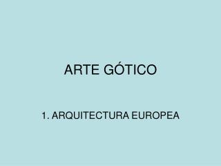 ARTE GÓTICO