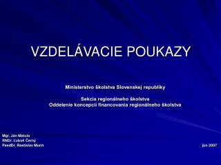 VZDELÁVACIE POUKAZY