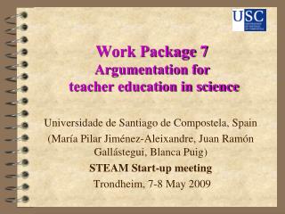 Work Package 7 Argumentation for teacher education in science