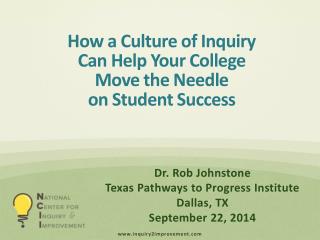 How a Culture of Inquiry Can Help Your College Move the Needle on Student Success