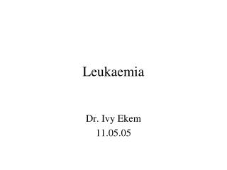 Leukaemia