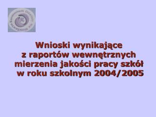 Raporty z wewnętrznego mierzenia przekazane Dolnośląskiemu Kuratorowi Oświaty