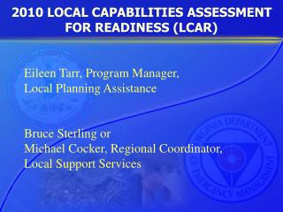 2010 LOCAL CAPABILITIES ASSESSMENT FOR READINESS (LCAR)