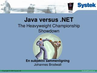 Java versus .NET The Heavyweight Championship Showdown