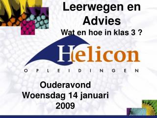 Leerwegen en Advies Wat en hoe in klas 3 ?