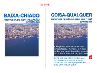 COISA-QUALQUER PROPOSTA DE NÃO SE SABE BEM O QUÊ 	 	 OUTUBRO 2006