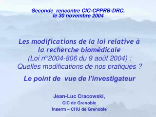 Jean-Luc Cracowski, CIC de Grenoble Inserm – CHU de Grenoble