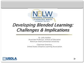 Dr. Jolly Holden Associate Professor, School of Education American InterContinental University
