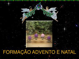 FORMAÇÃO ADVENTO E NATAL