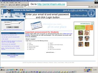 Go to http://portal.kfupm.edu.sa