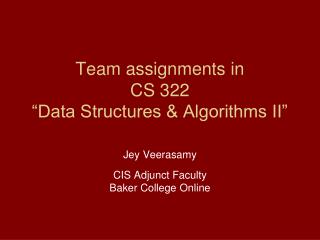 Team assignments in CS 322 “Data Structures &amp; Algorithms II”