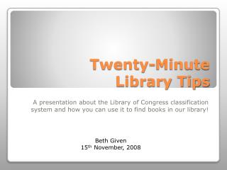Twenty-Minute Library Tips