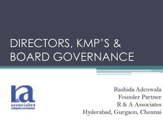 DIRECTORS, KMP’S &amp; BOARD GOVERNANCE
