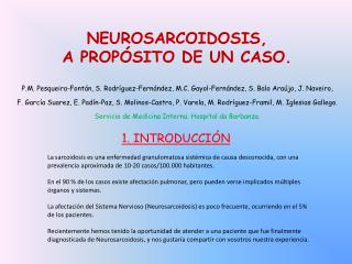 NEUROSARCOIDOSIS, A PROPÓSITO DE UN CASO.