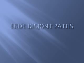 Egde disjont paths