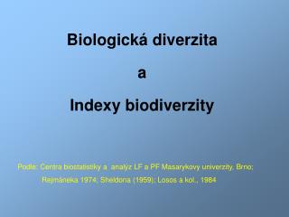 Biologická diverzita a Indexy biodiverzity