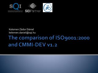 The comparison of ISO9001:2000 and CMMI-DEV v1.2