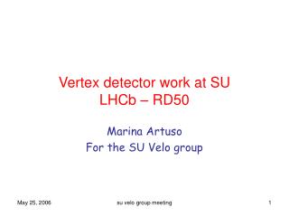 Vertex detector work at SU LHCb – RD50