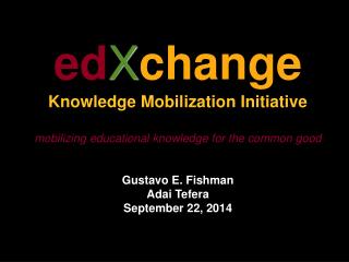 ed X change Knowledge Mobilization Initiative