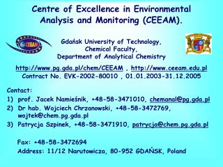 Centre of Excellence in Environmental Analysis and Monitoring ( CEEAM ) .