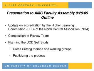 Presentation to AMC Faculty Assembly 9/29/09 Outline