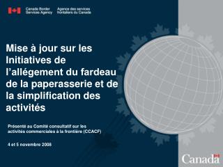 Présenté au Comité consultatif sur les activités commerciales à la frontière (CCACF)