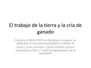 El trabajo de la tierra y la cría de ganado