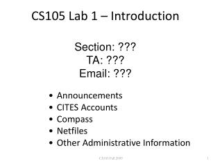 CS105 Lab 1 – Introduction Section: ??? TA: ??? Email: ???