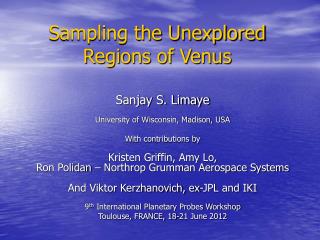 Sampling the Unexplored Regions of Venus