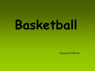 Basketball