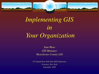 Implementing GIS in Your Organization