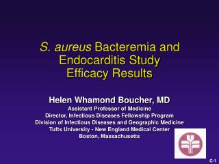 S. aureus Bacteremia and Endocarditis Study Efficacy Results