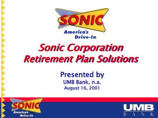 Sonic Corporation Retirement Plan Solutions