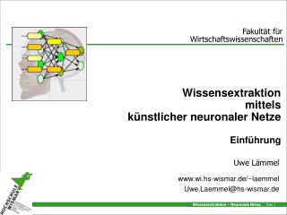 Wissensextraktion mittels künstlicher neuronaler Netze Einführung