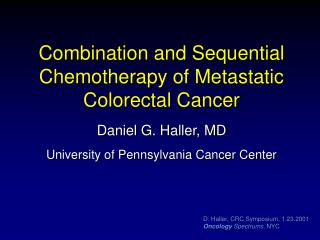 Combination and Sequential Chemotherapy of Metastatic Colorectal Cancer