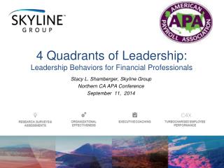 Stacy L. Shamberger, Skyline Group Northern CA APA Conference September 11, 2014