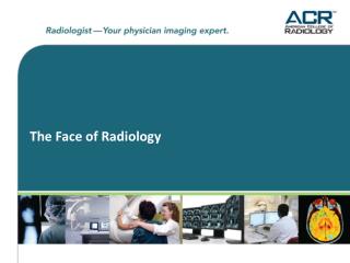 The Face of Radiology