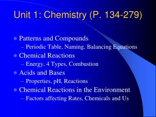 Unit 1: Chemistry (P. 134-279)