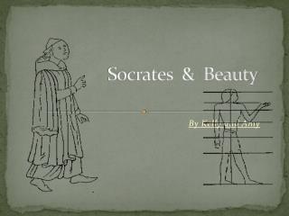 Socrates &amp; Beauty