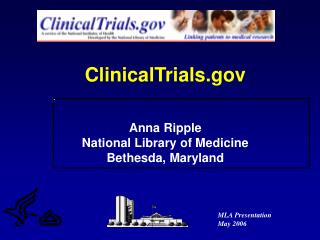 ClinicalTrials Anna Ripple National Library of Medicine Bethesda, Maryland