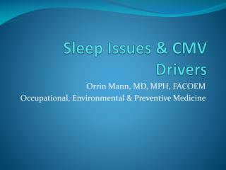 Sleep Issues &amp; CMV Drivers