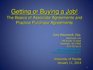 Getting or Buying a Job! The Basics of Associate Agreements and Practice Purchase Agreements