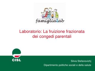 Laboratorio: La fruizione frazionata dei congedi parentali