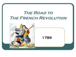 The Road to The French Revolution